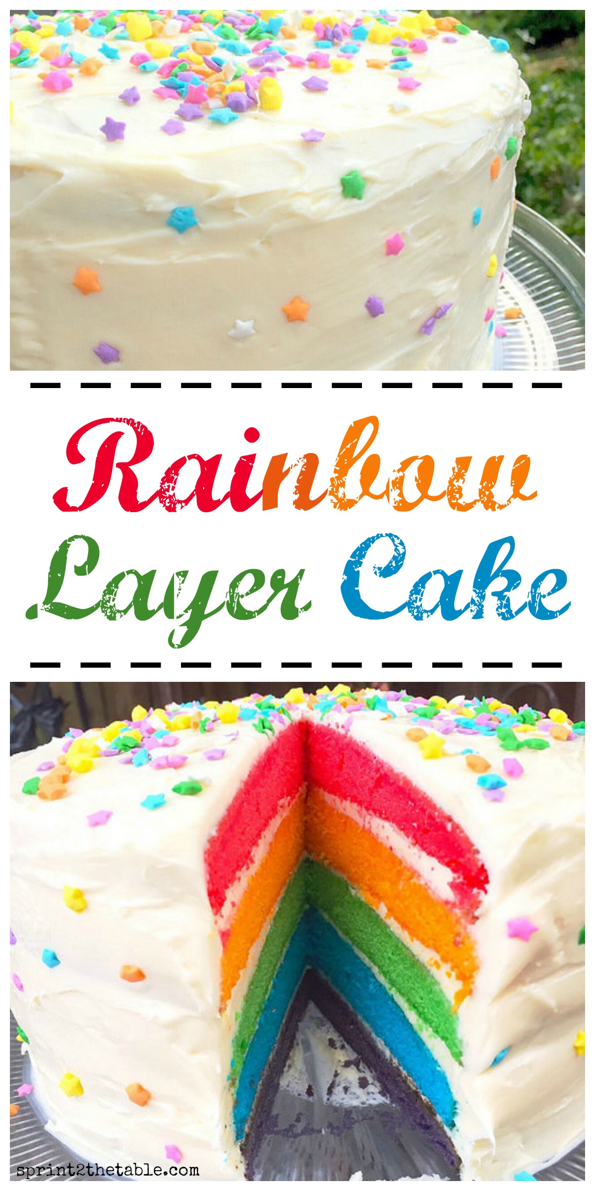 Rainbow Layer Cake [Recipe] | Sprint 2 the Table